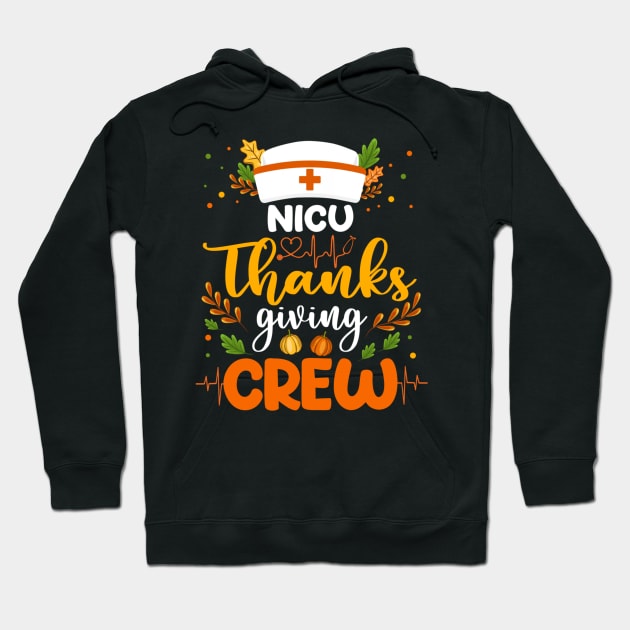 NICU Thanksgiving Crew NICU Nurse Hoodie by rhazi mode plagget